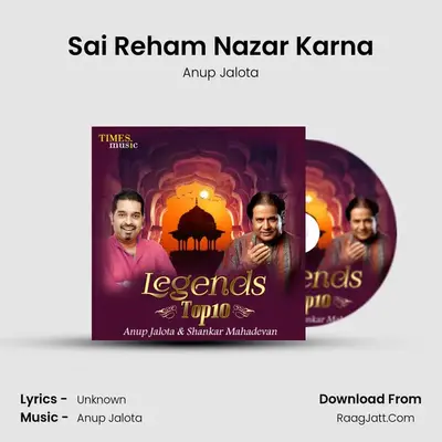 Sai Reham Nazar Karna MP3 Song by Anup Jalota Cover