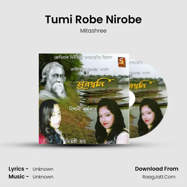 Tumi Robe Nirobe MP3 Song by Mitashree Cover