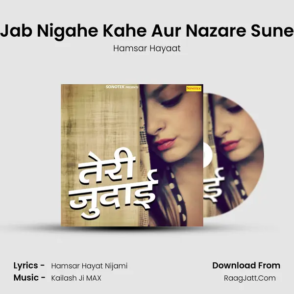 Jab Nigahe Kahe Aur Nazare Sune MP3 Song by Hamsar Hayaat Cover