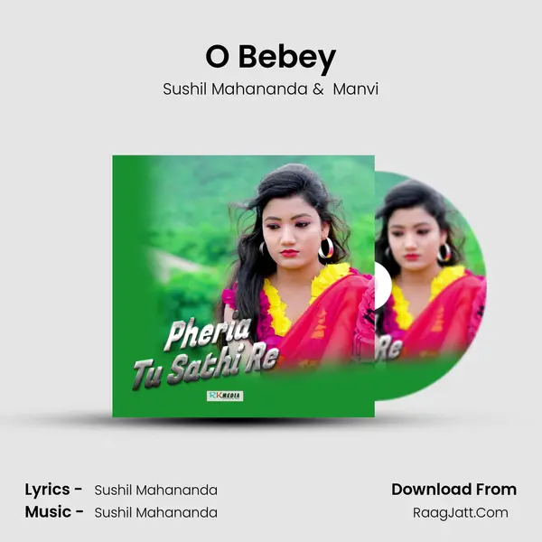 O Bebey MP3 Song by Sushil Mahananda Cover