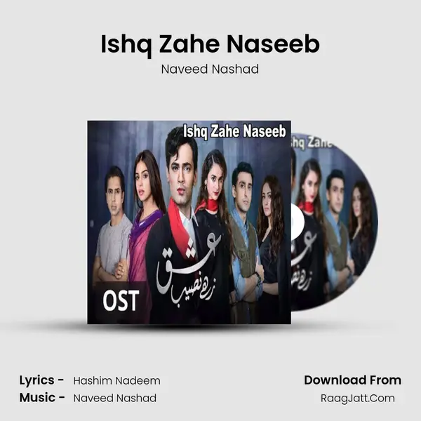 Ishq Zahe Naseeb MP3 Song by Naveed Nashad Cover