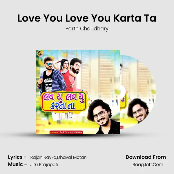 Love You Love You Karta Ta MP3 Song by Parth Chaudhary Cover