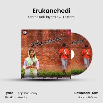 Erukanchedi - Aanthakudi Ilayaraja