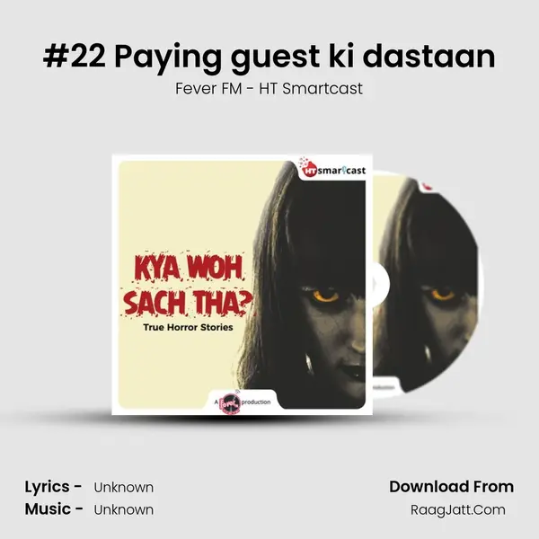 #22 Paying guest ki dastaan MP3 Song by Fever FM - HT Smartcast Cover