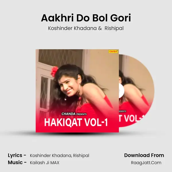 Aakhri Do Bol Gori MP3 Song by Koshinder Khadana Cover