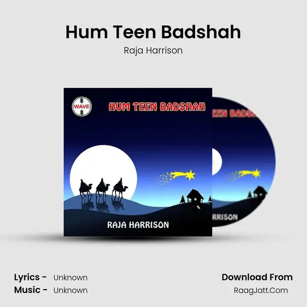 Hum Teen Badshah MP3 Song by Raja Harrison Cover