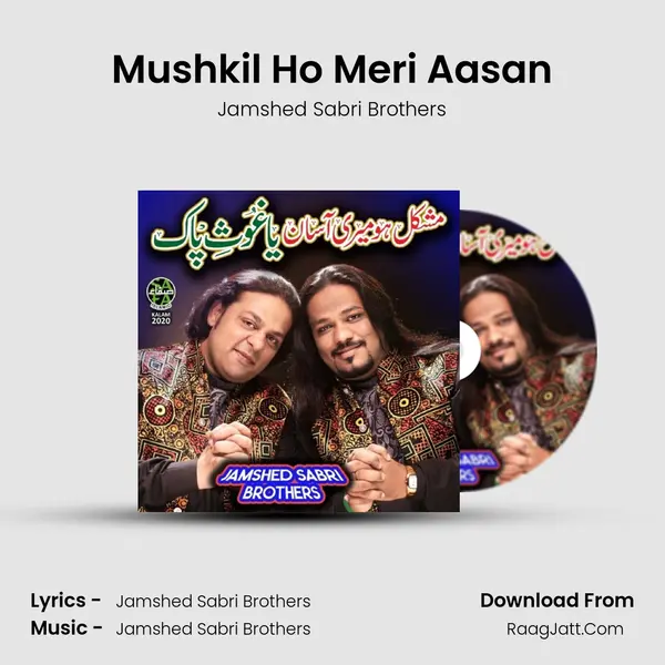 Mushkil Ho Meri Aasan - Jamshed Sabri Brothers
