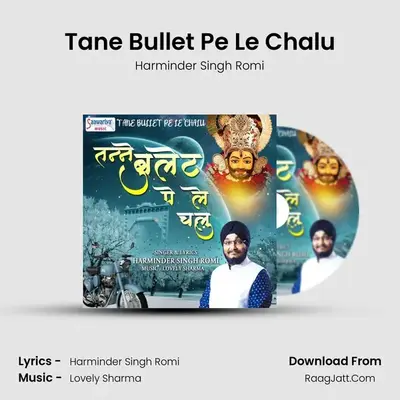 Tane Bullet Pe Le Chalu MP3 Song by Harminder Singh Romi Cover