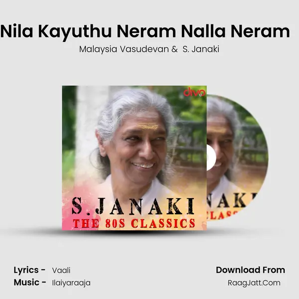 Nila Kayuthu Neram Nalla Neram (Version 1) (From - Sakalakala Vallavan) MP3 Song by Malaysia Vasudevan Cover