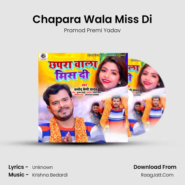 Chapara Wala Miss Di - Pramod Premi Yadav