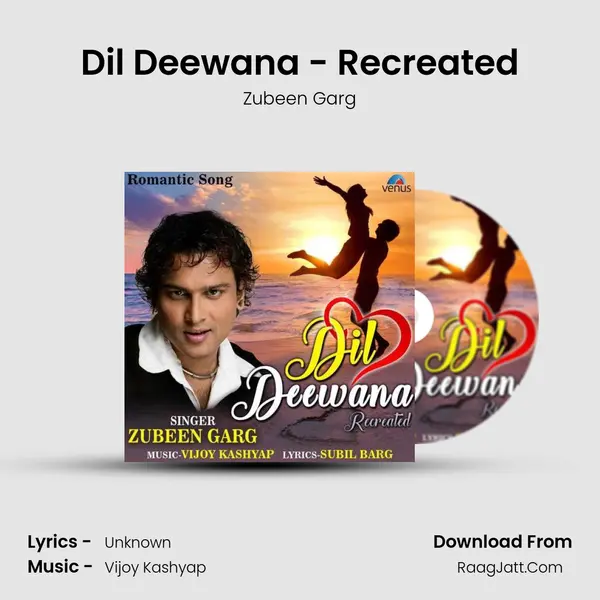 Dil Deewana - Recreated - Zubeen Garg