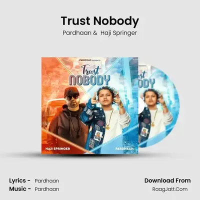 Trust Nobody - Pardhaan