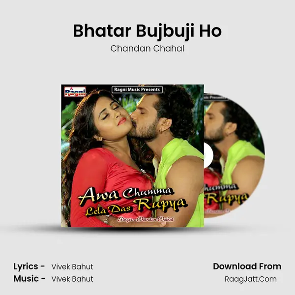 Bhatar Bujbuji Ho MP3 Song by Chandan Chahal Cover