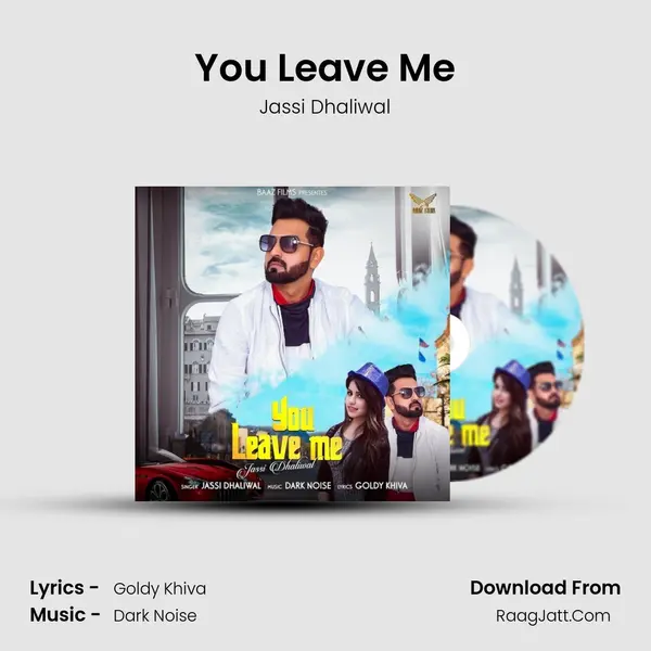 You Leave Me mp3 song