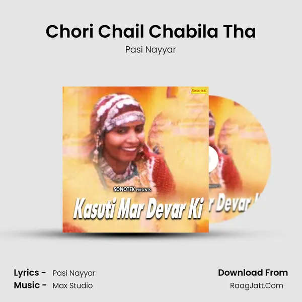 Chori Chail Chabila Tha MP3 Song by Pasi Nayyar Cover