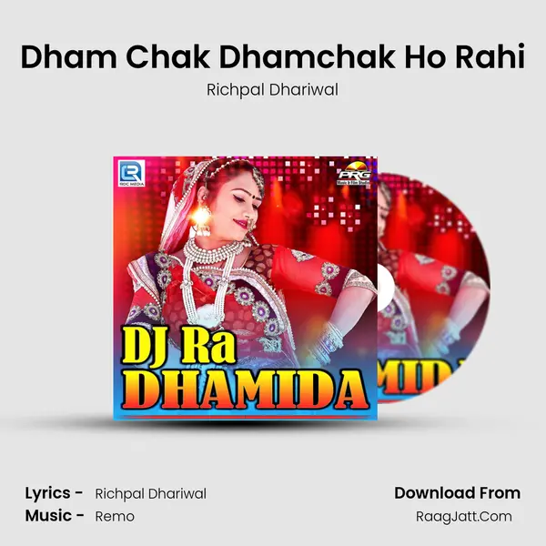 Dham Chak Dhamchak Ho Rahi MP3 Song by Richpal Dhariwal Cover