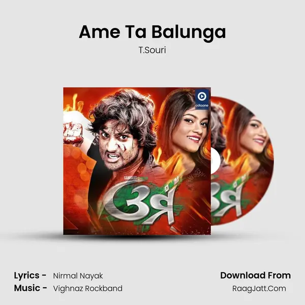 Ame Ta Balunga MP3 Song by T.Souri Cover