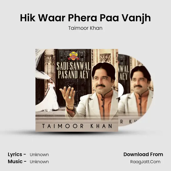 Hik Waar Phera Paa Vanjh MP3 Song by Taimoor Khan Cover
