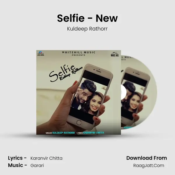 Selfie - New MP3 Song by Kuldeep Rathorr Cover