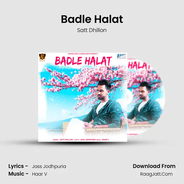 Badle Halat MP3 Song by Satt Dhillon Cover