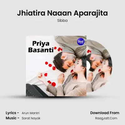 Jhiatira Naaan Aparajita mp3 song
