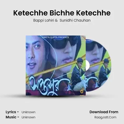 Ketechhe Bichhe Ketechhe MP3 Song by Bappi Lahiri Cover
