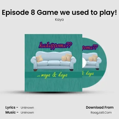 Episode 8 Game we used to play! mp3 song