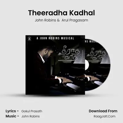 Theeradha Kadhal MP3 Song by John Robins Cover