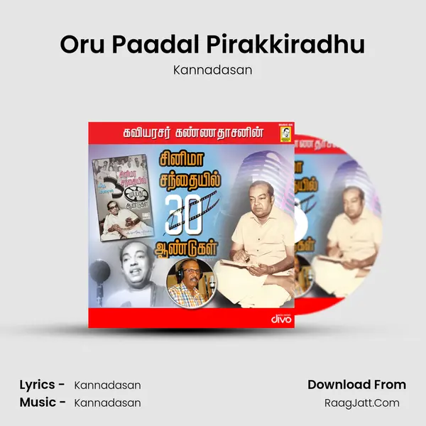 Oru Paadal Pirakkiradhu MP3 Song by Kannadasan Cover