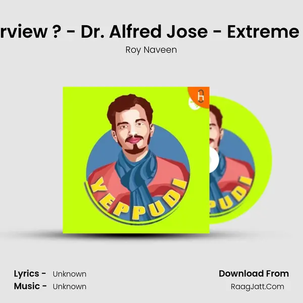 Hater's special Interview ? - Dr. Alfred Jose - Extreme Inspiration - Tamil MP3 Song by Roy Naveen Cover