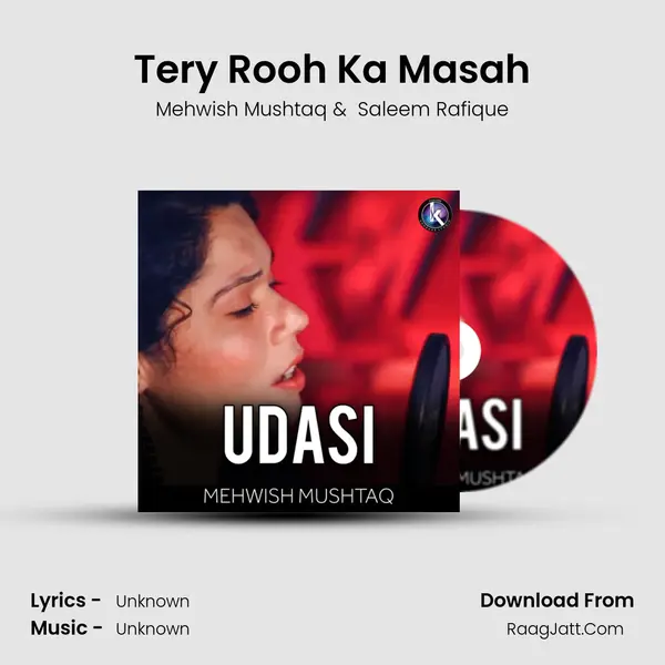 Tery Rooh Ka Masah mp3 song