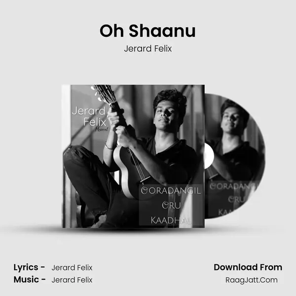 Oh Shaanu MP3 Song by Jerard Felix Cover