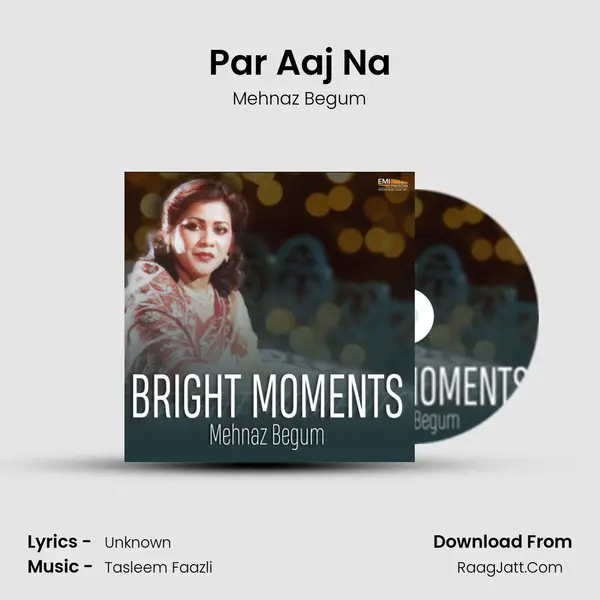 Par Aaj Na MP3 Song by Mehnaz Begum Cover