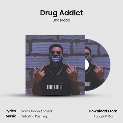 Drug Addict mp3 song