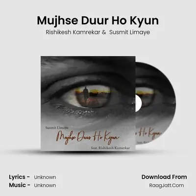 Mujhse Duur Ho Kyun MP3 Song by Rishikesh Kamrekar Cover