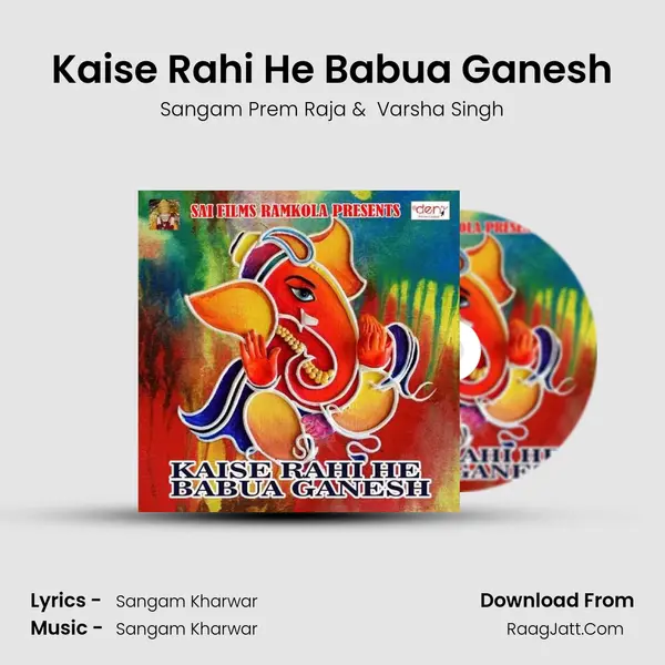 Kaise Rahi He Babua Ganesh mp3 song