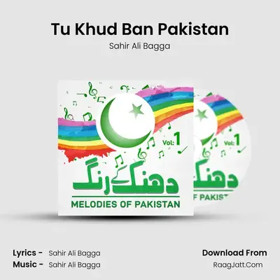 Tu Khud Ban Pakistan MP3 Song by Sahir Ali Bagga Cover