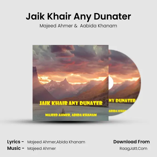Jaik Khair Any Dunater mp3 song