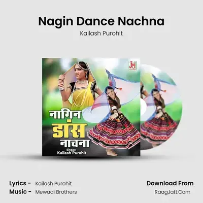 Nagin Dance Nachna mp3 song