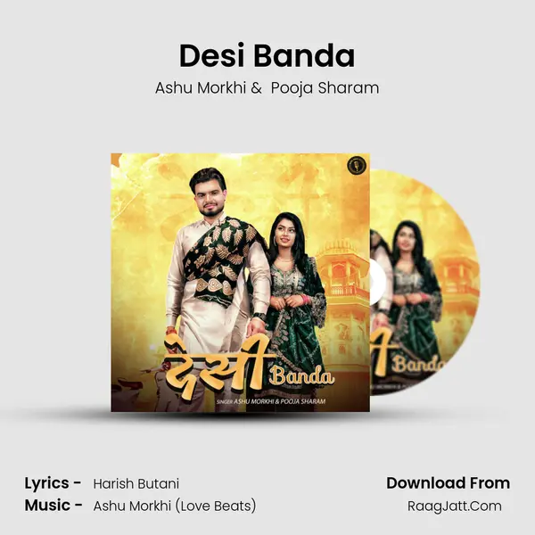 Desi Banda MP3 Song by Ashu Morkhi Cover