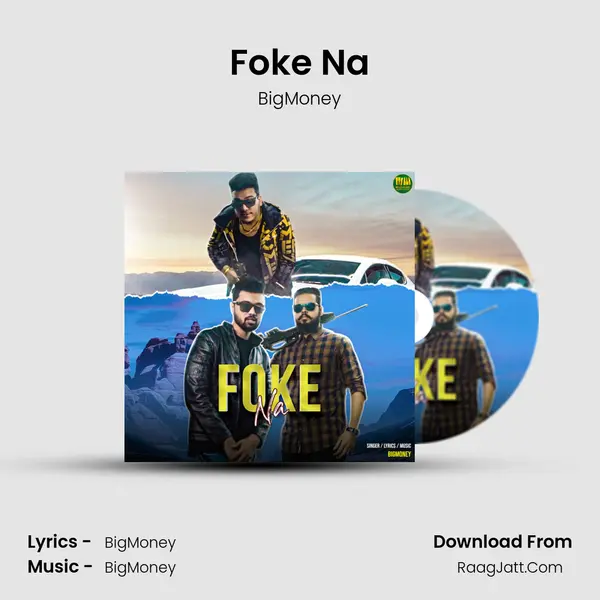 Foke Na MP3 Song by BigMoney Cover