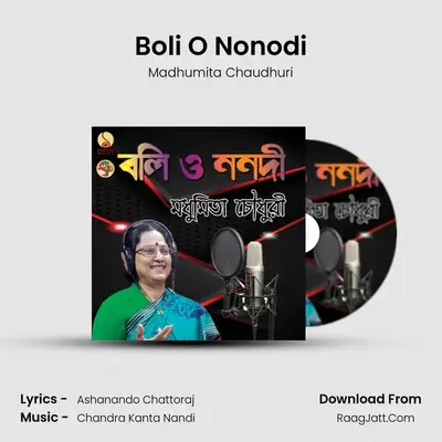 Boli O Nonodi - Madhumita Chaudhuri