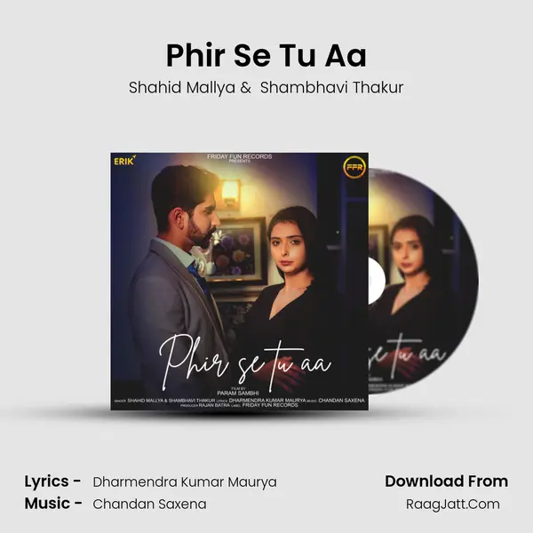 Phir Se Tu Aa MP3 Song by Shahid Mallya Cover