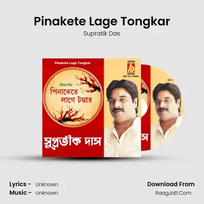 Pinakete Lage Tongkar - Supratik Das
