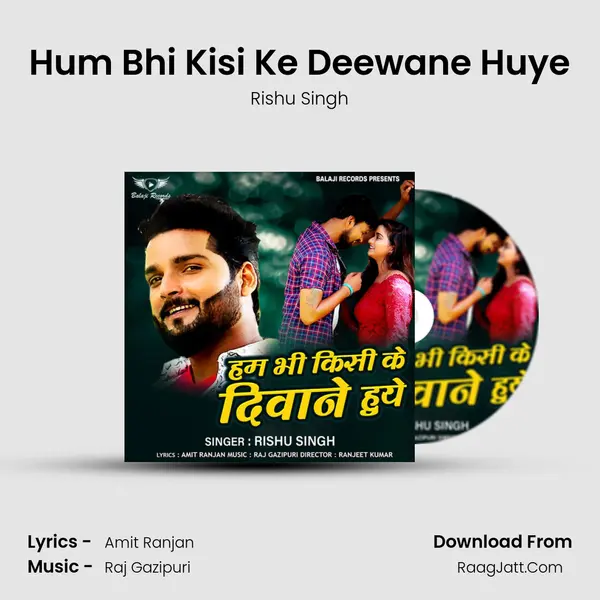 Hum Bhi Kisi Ke Deewane Huye MP3 Song by Rishu Singh Cover