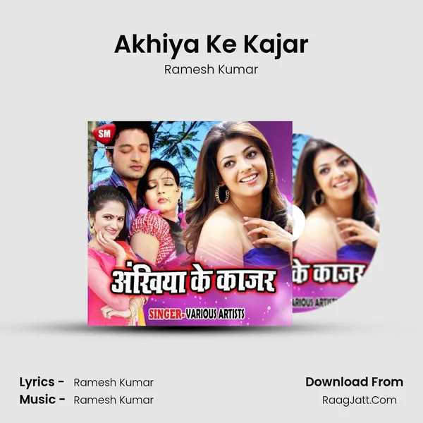 Akhiya Ke Kajar MP3 Song by Ramesh Kumar Cover