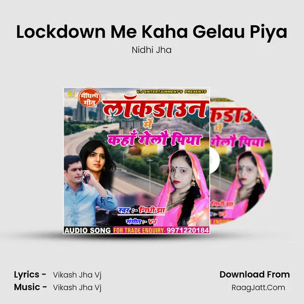 Lockdown Me Kaha Gelau Piya MP3 Song by Nidhi Jha Cover