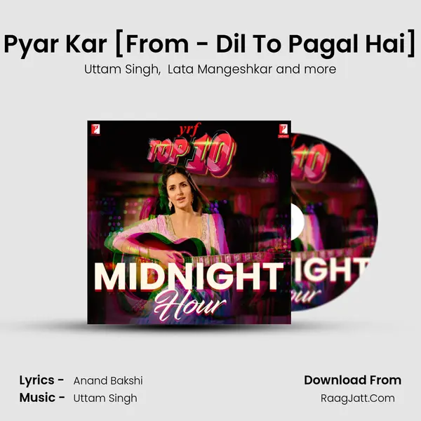 Pyar Kar [From - Dil To Pagal Hai] MP3 Song by Uttam Singh Cover