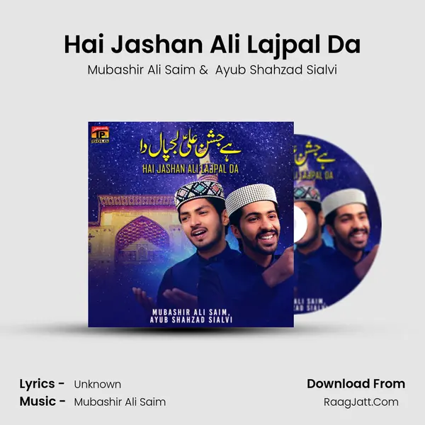 Hai Jashan Ali Lajpal Da - Single - Mubashir Ali Saim