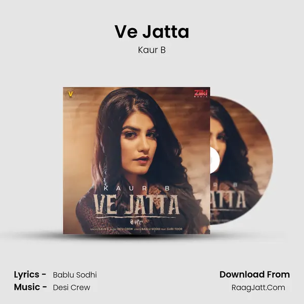 Ve Jatta - Kaur B